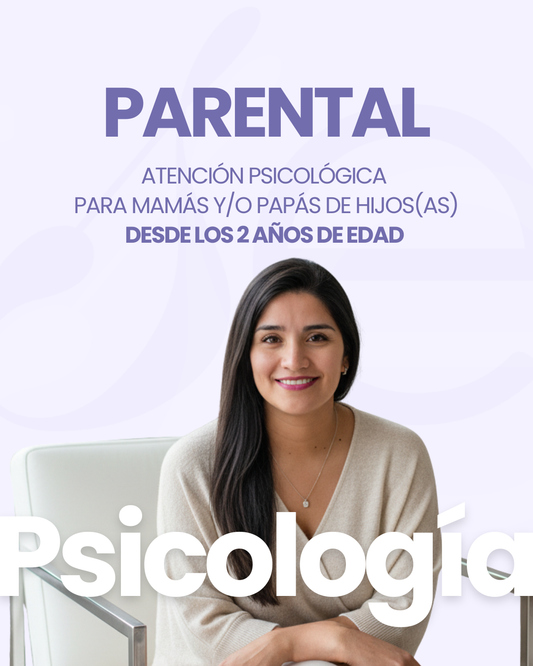 Atención psicológica para madres y/o padres de hijos desde los 2 años de edad