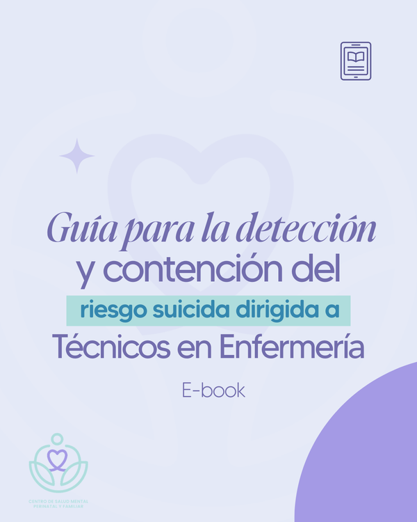Guía para la detección y contención del riesgo suicida dirigida a Técnicos en Enfermería