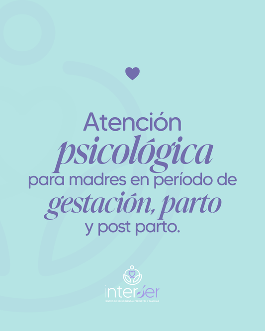 Atención Psicológica para madres en período de gestación, parto y post parto