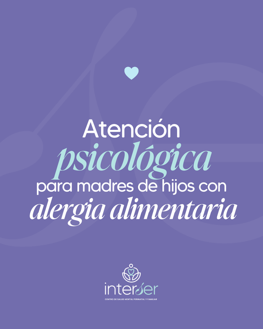 Atención psicológica para madres de hijos con alergia alimentaria